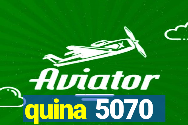 quina 5070